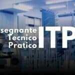 ITP Insegnante Tecnico Pratico