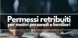 Permessi retribuiti per motivi familiari o personali