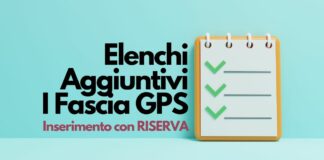 Inserimento con riserva elenchi aggiuntivi I Fascia GPS