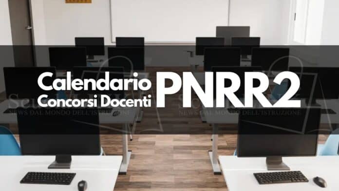 Calendario prove scritte Concorsi Docenti PNRR2