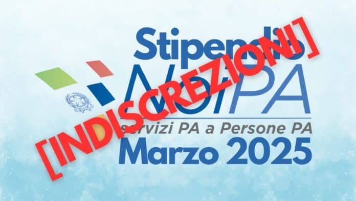 Le indiscrezioni sullo Stipendio NoiPA Marzo 2025